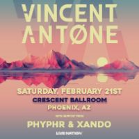 Vincent Antone w/ Phyphr, Xando